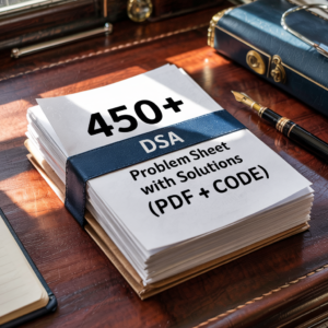 450+ DSA Problems Sheet with Solutions (PDF + Code) ( B )