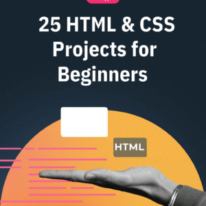 25 HTML & CSS Projects (CH)